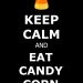 Keep Calm and Eat Candy Corn FREE Printable