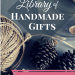 Ultimate Library of Handmade Gifts - 200+ Tutorials